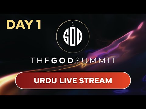 The God Summit 2025  – URDU LIVE STREAM (DAY 1)