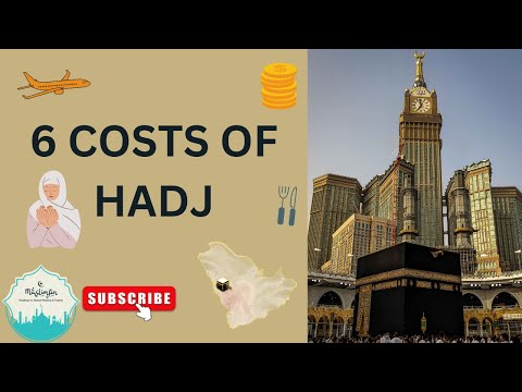 6 ESSENTIAL costs of Hadj 2023 🕋