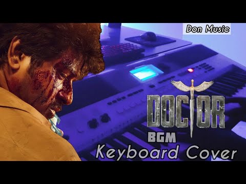 Soul of Doctor - Keyboard Cover || #Doctor BGM || Anirudh || Sivakarthikeyan || Don Music