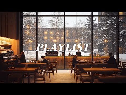 𝐏𝐥𝐚𝐲𝐥𝐢𝐬𝐭 | Cozy Café Vibes ☕ Lo-fi Jazz & Chillhop for Focus ❄️