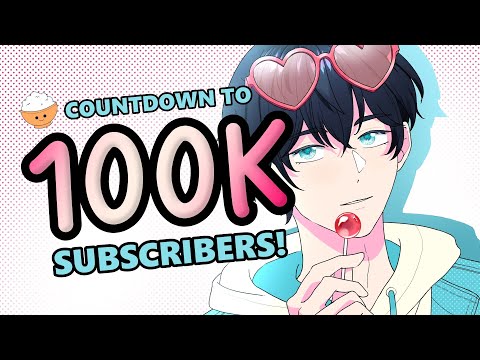 【SPECIAL】 COUNTDOWN TO 100K SUBSCRIBERS!!  – !discord !lurk