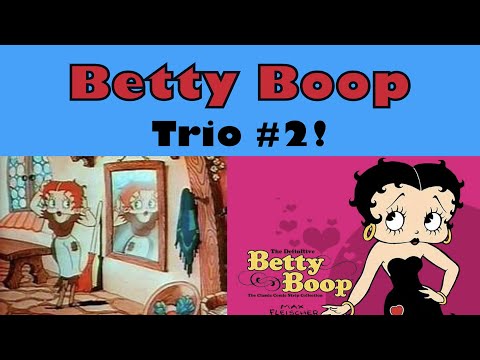 Betty Boop Trio #2 | 3 Max Fleischer cartoons