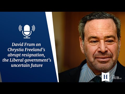 In Conversation with David Frum: Will Chrystia Freeland's resignation be Justin Trudeau's undoing?