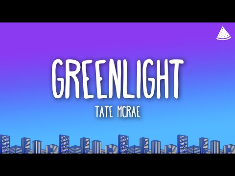 Tate McRae - Greenlight (Lyrics)