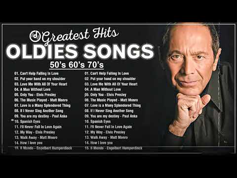 Matt Monro, Paul Anka, Engelbert Humperdinck, Dean Martin 🎗 Oldies But Goodies 50's 60's & 70's