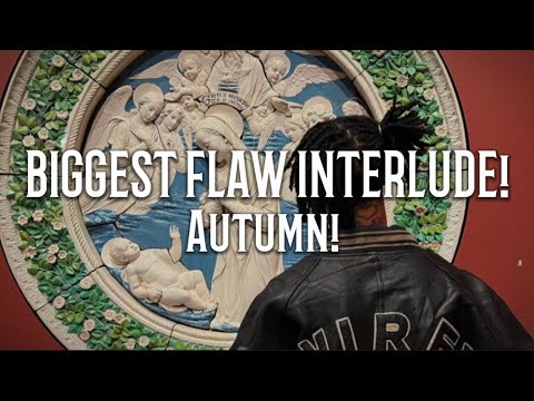 Autumn - BIGGEST FLAW INTERLUDE! (Lyrics)