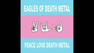 Eagles Of Death Metal - Miss Alissa 30 Min Extended