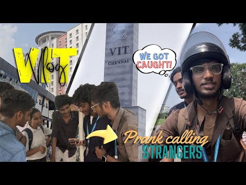 Exploring VIT 🚩| prank calling strangers 😂 | VIT VLOG ✌🏻🗺️