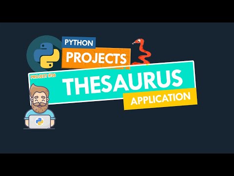 Beginners Python Programming | Thesaurus Application | Project Base Python Tutorials | Project #26