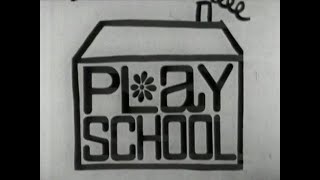 Play School - Original Opening Titles & Theme Tune - BBC2 1964