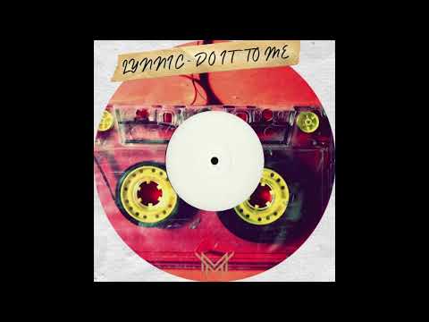 Lynnic - Do It To Me