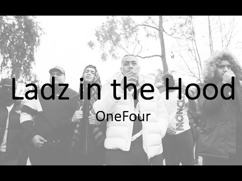 OneFour - Ladz in the Hood (lyrics)