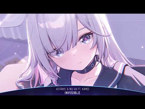 Nightcore - Invisible (Astraye & NO-VA feat. KAYKO) - (1 Hour)