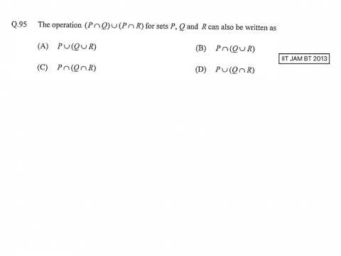 Sets | Problem 3 | IIT JAM BT 2013 solved | Qs. no. 95