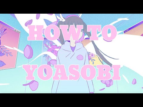 How to YOASOBI