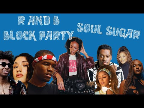 Soul Sugar | R&B BLOCK PARTY DJ Mix (alternative R&B, classic soul, soulful house edits)