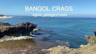 BANGOL CRAGS - AGNO,PANGASINAN | BEACH IN PANGASINAN