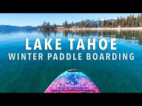 Winter Paddle Boarding in Lake Tahoe from Sand Harbor State Park