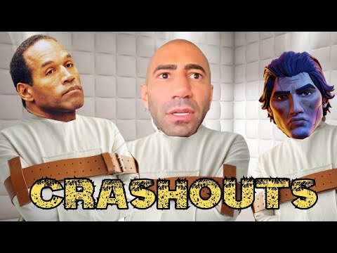 Crashouts.