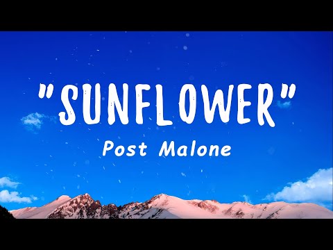 Post Malone, Swae Lee - Sunflower (Lyrics)