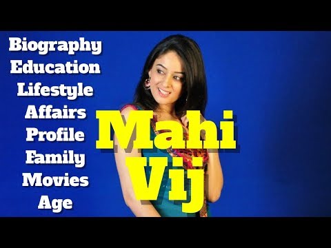 Mahhi Vij Biography | Age | Height | Movies | Measurement and Kids