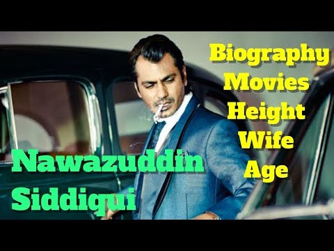 Nawazuddin Siddiqui Biography | Height | Age | Wife and Movies