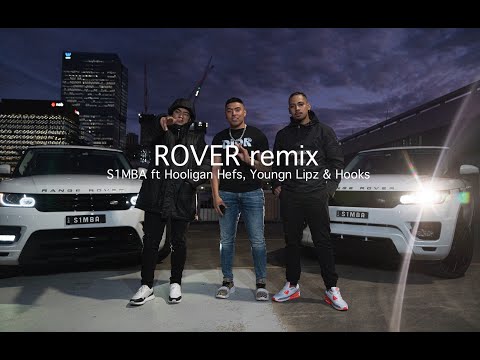 S1MBA ft Youngn Lipz, Hooligan Hefs & Hooks - Rover Remix (lyrics)