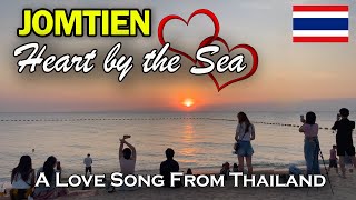 Heart By The Sea, A Love Song from Jomtien, Thailand 🇹🇭