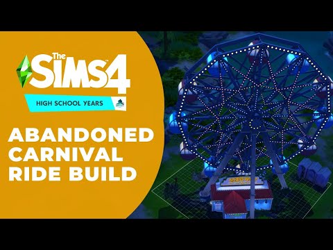 Abandoned Carnival Build! | The Sims 4 High School Years