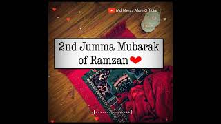 Ramzan Ki 2nd Jumma Mubarak Ho, Ramzan Ki Dusri Jumma Mubarak Ho, 2nd Jumma Mubarak, Jumma Mubarak