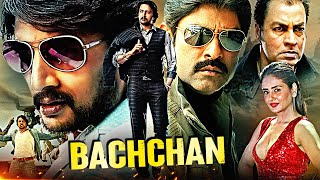 Sudeep Movies | Kiccha Sudeep Kannada Movies Full | 2024 Sudeep New Action Movies | Bachchan Movie