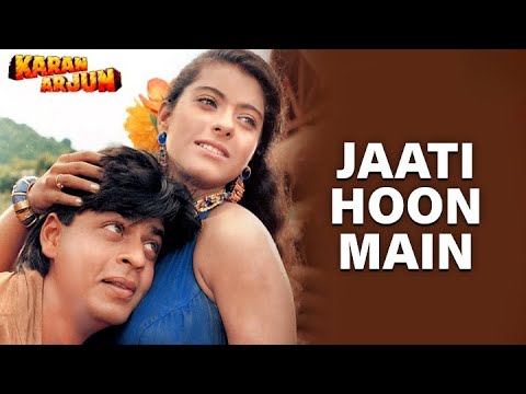 Jaati Hoon Main | Shah Rukh Khan, Kajol | Kumar Sanu, Alka Yagnik | 90s Romantic Bollywood Song