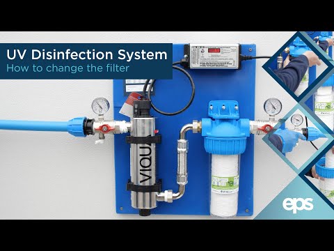 How to Change the Filter in your UV Disinfection System