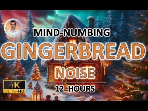 Mind-numbing Gingerbread Noise | 12 Hours | BLACK SCREEN | Study, Sleep, Tinnitus Relief and Focus