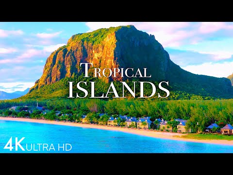 Most Beautiful TROPICAL ISLANDS In The World 4K | TOP 10 | Scenic Relaxation Film