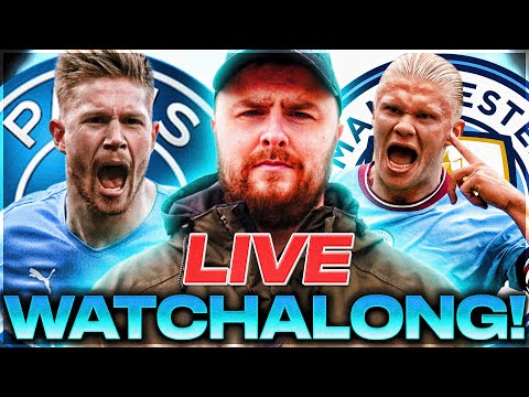 PSG v Man City LIVE UEFA CHAMPIONS LEAGUE WATCHALONG!