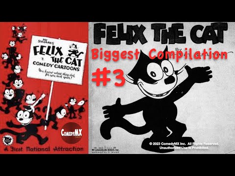 Biggest Felix the Cat Compilation #3