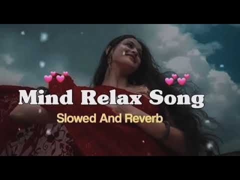 Feel songs Mind relaxing lofi mashup || [slowed & Reverb] #lofi #mashup