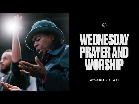 Wednesday Prayer and Worship