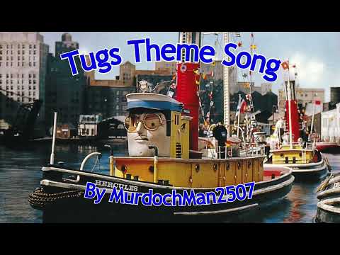 Tugs Theme Song Remake - MurdochMan2507