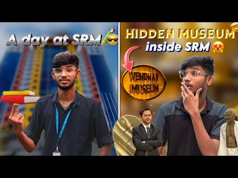 Hidden museum inside SRM 🤯💥 | A day at SRM University 🏫🎓 | Wax statue of famous personalities 🤩📈