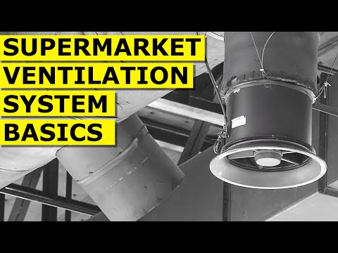 Supermarket Ventilation System Basics