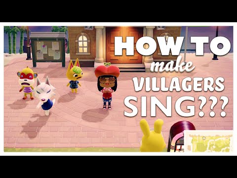 How to Make your Villagers Sing in Animal Crossing New Horizons?? | ACNH