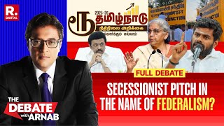 Debate With Arnab: Why Is The Opposition Trying To Alienate South Of India?