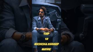 Kichcha Sudeep's Best Movies Ranked