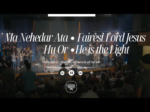 HEBREW WORSHIP from Israel - Fairest Lord Jesus - He is the Light [Live]