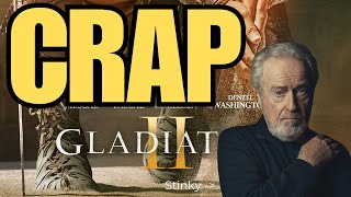 Ridley Scott is Crap - Gladiator II