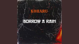 Borrow A Rain