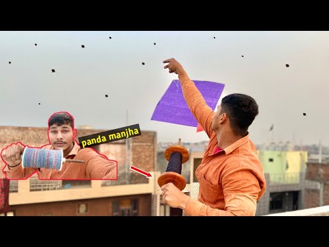 *Panda Manjha , testing + fighting | 😍flying big kites | 🪁 Desi Patangbazi |