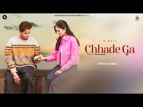 Chhadhe Ga (Official Video) R Nait | Catch Me If You Can | Punjabi Song